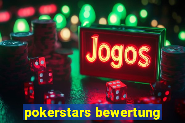 pokerstars bewertung