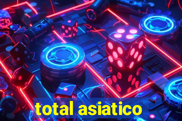 total asiatico