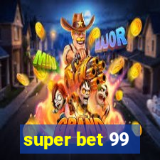 super bet 99