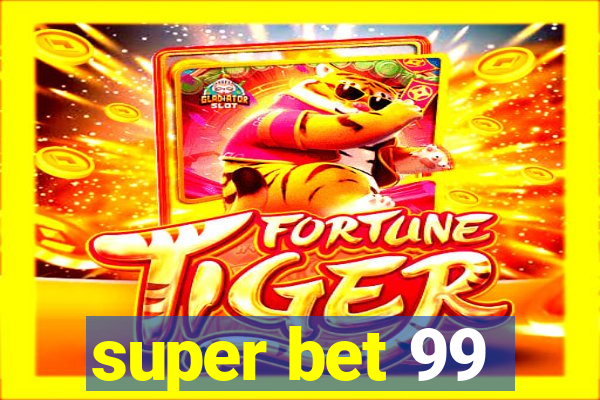 super bet 99