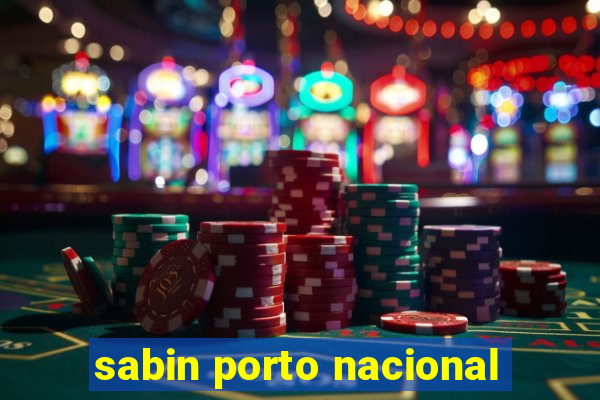 sabin porto nacional