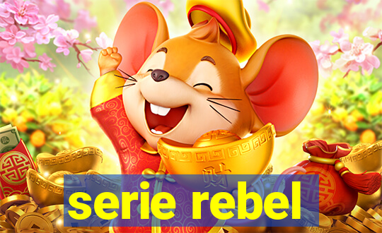 serie rebel