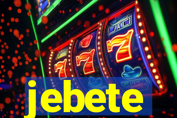 jebete