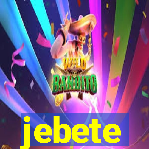 jebete