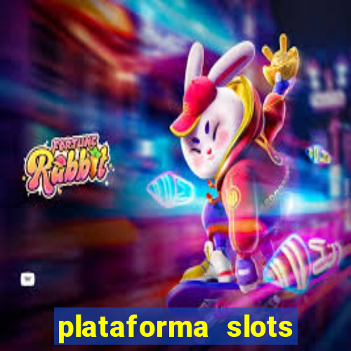 plataforma slots 777 é confiável