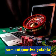 som automotivo goiania