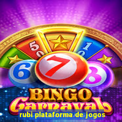 rubi plataforma de jogos