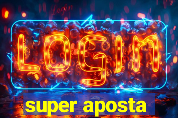 super aposta