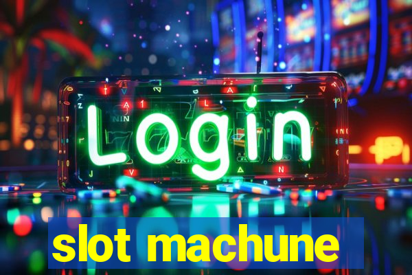 slot machune