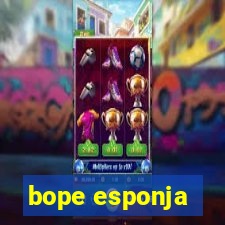 bope esponja