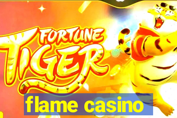 flame casino