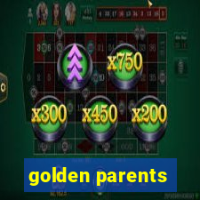 golden parents