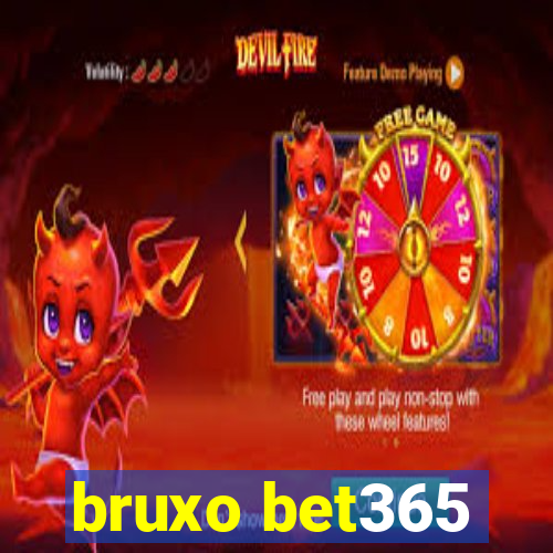 bruxo bet365