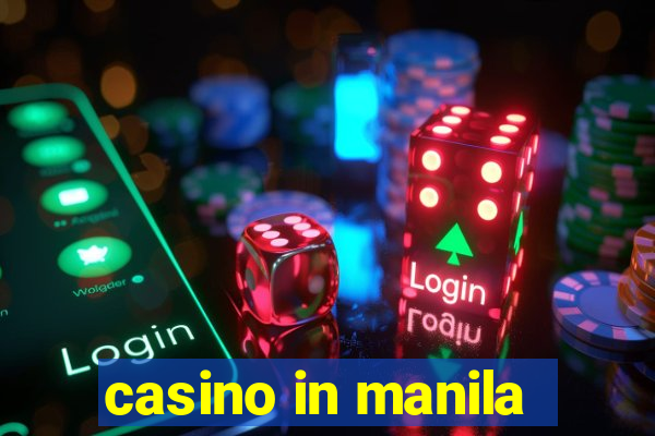 casino in manila