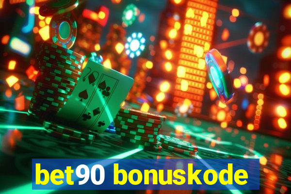 bet90 bonuskode