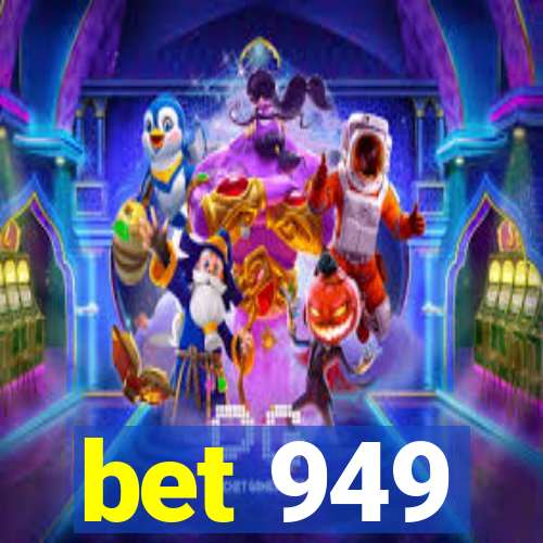 bet 949