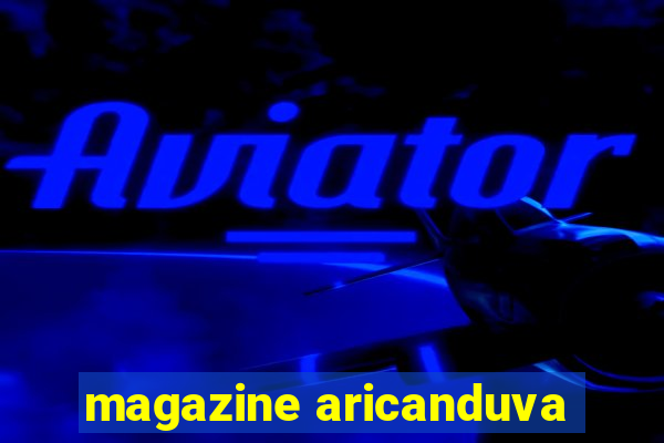 magazine aricanduva