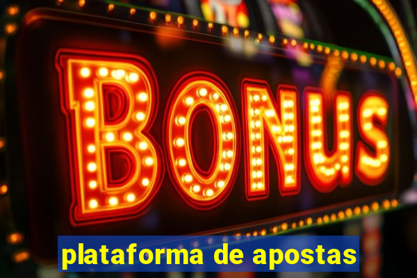 plataforma de apostas