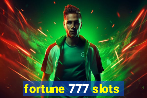 fortune 777 slots