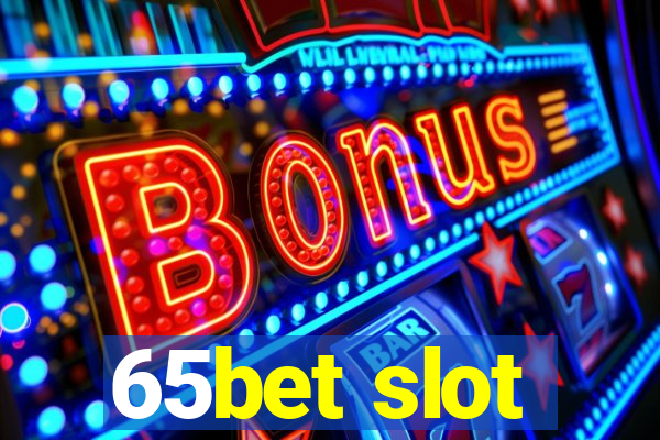 65bet slot