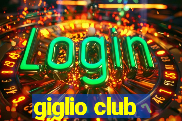 giglio club