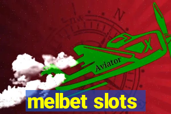 melbet slots