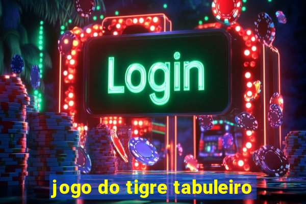 jogo do tigre tabuleiro