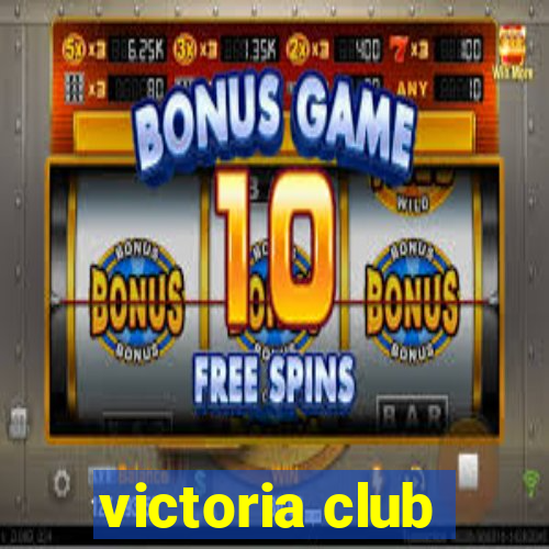 victoria club