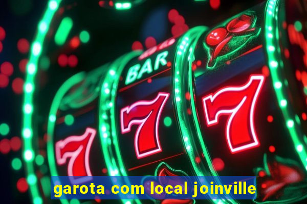 garota com local joinville