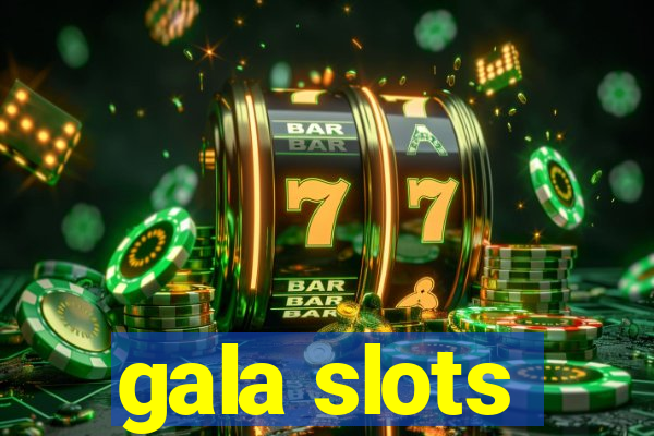 gala slots