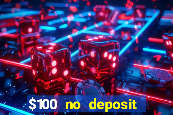 $100 no deposit casino bonus codes