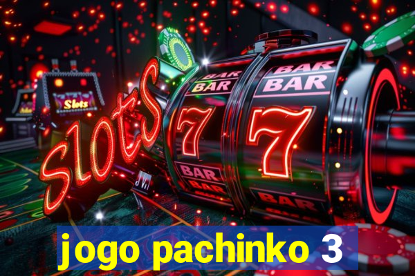 jogo pachinko 3