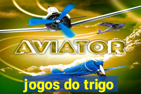 jogos do trigo