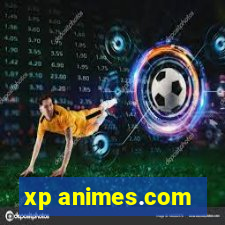 xp animes.com