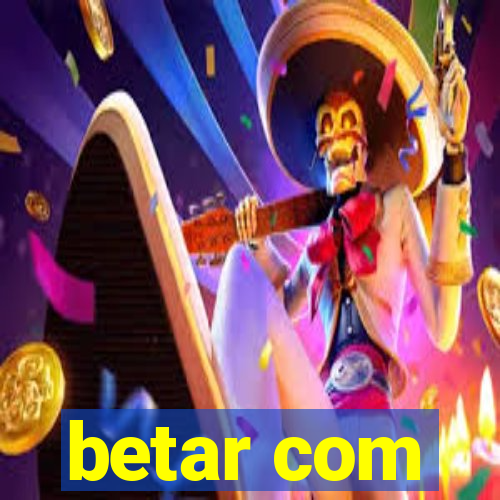 betar com