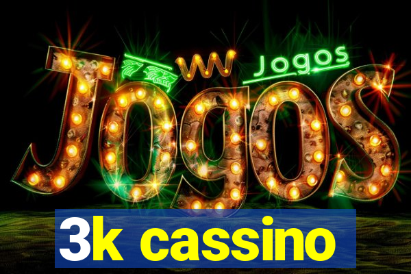 3k cassino