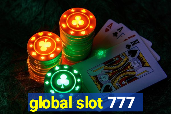 global slot 777