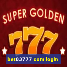 bet03777 com login