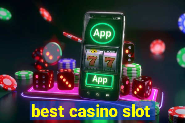 best casino slot