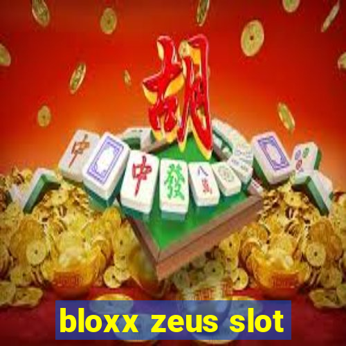 bloxx zeus slot