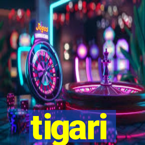 tigari