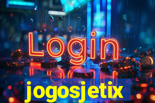 jogosjetix