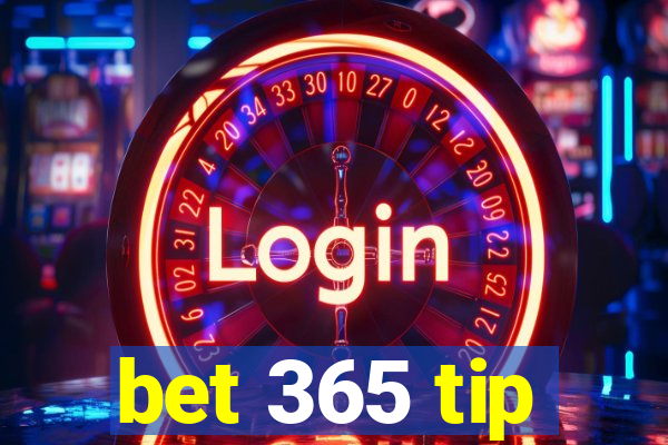 bet 365 tip