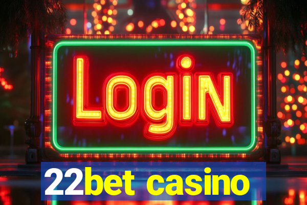 22bet casino