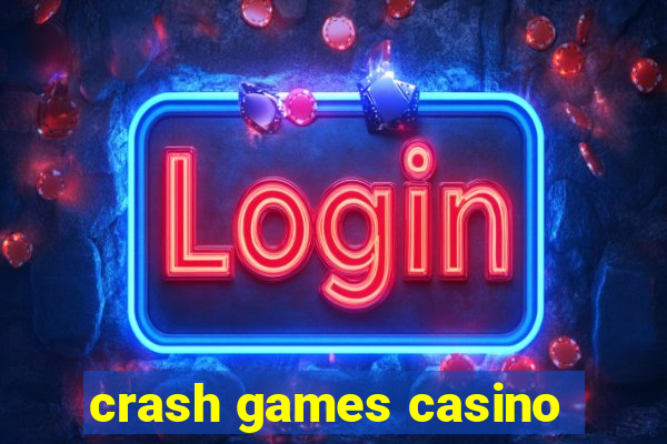 crash games casino