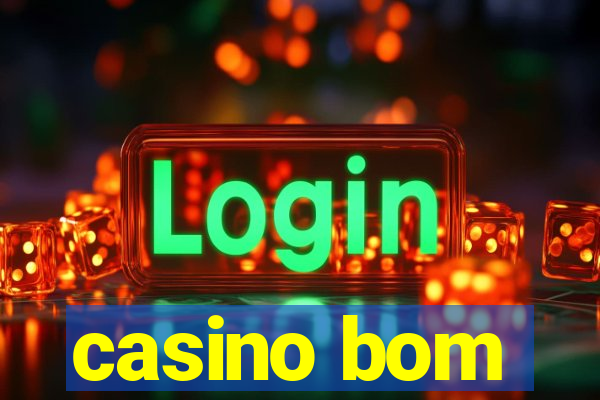 casino bom