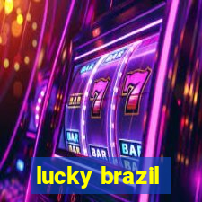 lucky brazil