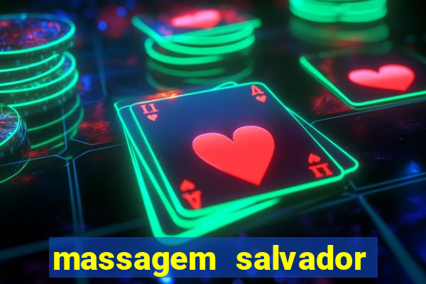 massagem salvador de bahia