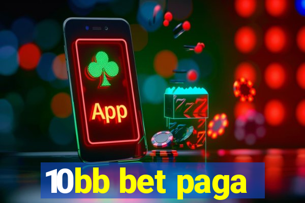 10bb bet paga