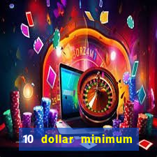 10 dollar minimum deposit usa online casino 2019